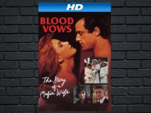 -Blood Vows: The Story of a Mafia Wife (1987)-<br>The Original Movie