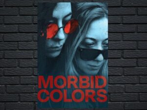 -Morbid Colors (2021)-<br>The Original Movie