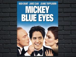 -Mickey Blue Eyes (1999)-<br>The Original Movie