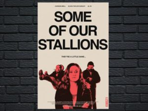-Some of Our Stallions (2021)-<br>The Original Movie