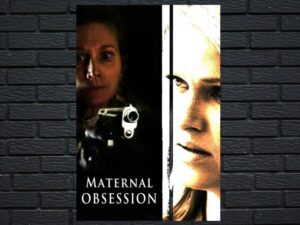 -Maternal Obsession (2008)-<br>The Original Movie