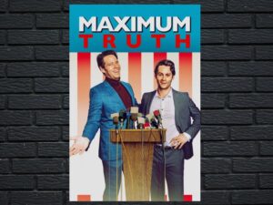 -Maximum Truth (2023)-<br>The Original Movie