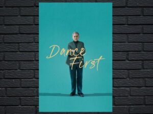 -Dance First (2023)-<br>The Original Movie
