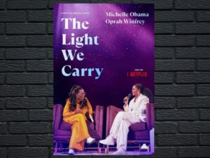 -The Light We Carry: Michelle Obama and Oprah Winfrey (2023)-<br>The Original Movie