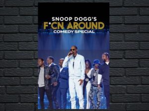 -Snoop Dogg's Fcn Around Comedy Special (2022)-<br>The Original Movie