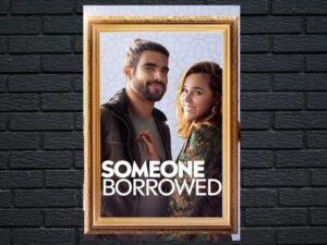 -Someone Borrowed (2022)-<br>The Original Movie