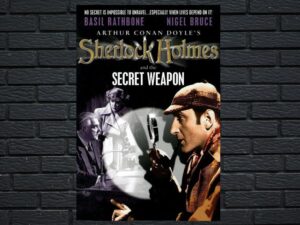 -Sherlock Holmes And The Secret Weapon (1942)-<br>The Original Movie