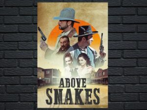 -Above Snakes (2022)-<br>The Original Movie