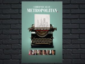 -Chronically Metropolitan (2017)-<br>The Original Movie