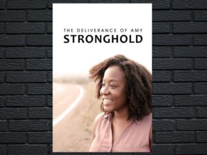 -The Deliverance of Amy Stronghold (2021)-<br>The Original Movie