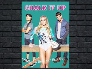 -Chalk It Up (2016)-<br>The Original Movie