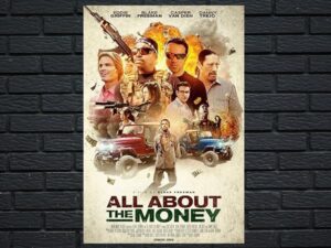 -All About the Money (2017)-<br>The Original Movie