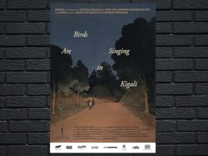 -Birds Are Singing in Kigali (2017)-<br>The Original Movie