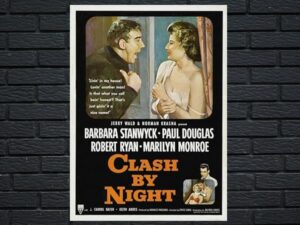-Clash By Night (1952)-<br>The Original Movie