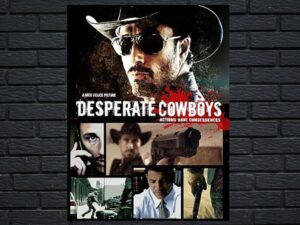 -Desperate Cowboys (2018)-<br>The Original Movie