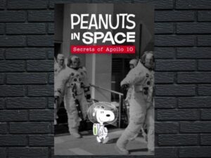 -Peanuts In Space: Secrets Of Apollo 10 (2019)-<br>The Original Movie