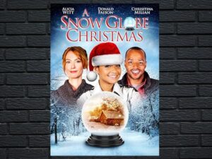 -A Snow Globe Christmas (2013)-<br>The Original Movie