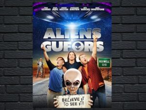 -Aliens & Gufors (2017)-<br>The Original Movie