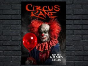 -Circus Kane (2017)-<br>The Original Movie