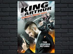 -King Arthur And The Knights Of The Round Table (2017)-<br>The Original Movie