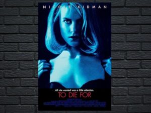 -To Die For (1995)-<br>The Original Movie