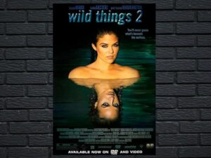 -Wild Things 2 (2004)-<br>The Original Movie