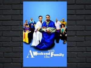 -A Weekend with the Family (2016)-<br>The Original Movie
