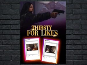 -Thirsty for Likes (2024)-<br>The Original Movie