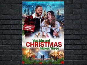 -You, Me and Christmas Makes Three (2024)-<br>The Original Movie