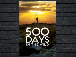 -500 Days in the Wild (2023)-<br>The Original Movie