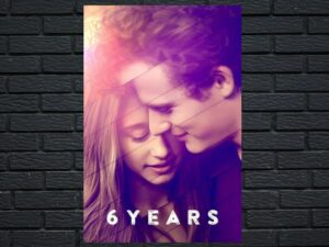 -6 Years (2015)-<br>The Original Movie