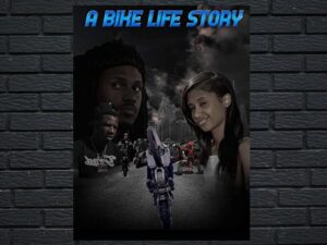 -A Bike Life Story (2019)-<br>The Original Movie