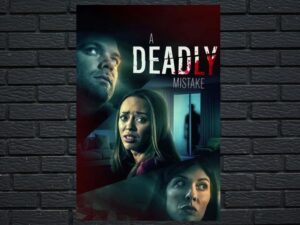 -A Deadly Mistake (2021)-<br>The Original Movie
