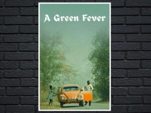 -A Green Fever (2023)-<br>The Original Movie