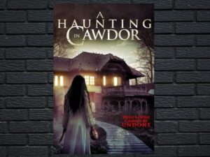 -A Haunting in Cawdor (2015)-<br>The Original Movie