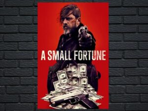 -A Small Fortune (2021)-<br>The Original Movie