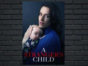 -A Strangers Child (2012)-<br>The Original Movie