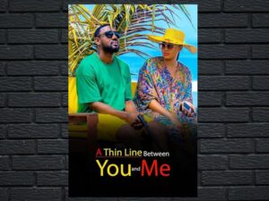 -A Thin Line Between You and Me (2023)-<br>The Original Movie