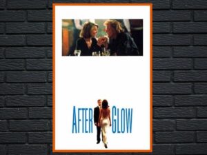 -Afterglow (1997)-<br>The Original Movie