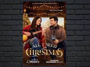 -All I Need For Christmas  Hallmark (2015)-<br>The Original Movie