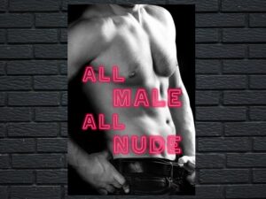 -All Male All Nude (2017)-<br>The Original Movie