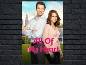 -All of My Heart (2015)-<br>The Original Movie