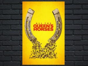 -All the Queens Horses (2017)-<br>The Original Movie