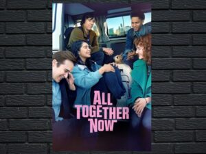 -All Together Now (SUB) (2020)-<br>The Original Movie