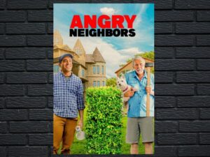 -Angry Neighbors (2022)-<br>The Original Movie