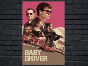 -Baby Driver (2017)-<br>The Original Movie