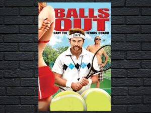 -Balls Out: Gary the Tennis Coach (2009)-<br>The Original Movie