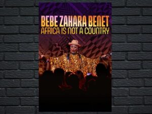 -BeBe Zahara Benet: Africa Is Not a Country (2021)-<br>The Original Movie