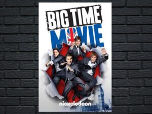-Big Time Movie (2012)-<br>The Original Movie