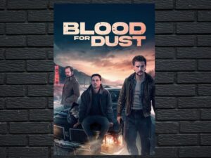 -Blood for Dust (2023)-<br>The Original Movie